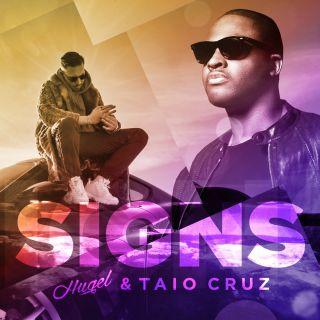 Hugel feat Taio Cruz - Signs